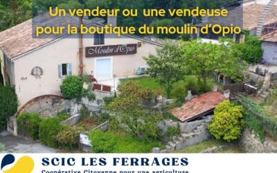 On recrute deux vendeurs pour la boutique du Moulin d’Opio
